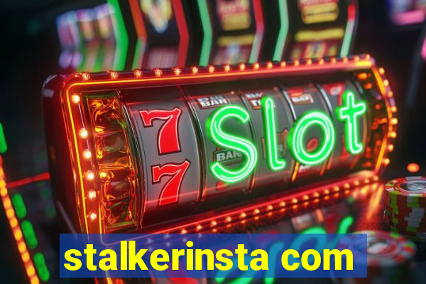 stalkerinsta com